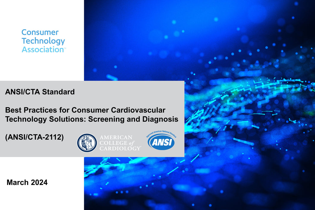 Best Practices for Consumer Cardiovascular Technology Solutions: Screening and Diagnosis (ANSI/CTA-2112)