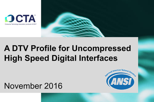 A DTV Profile for Uncompressed High Speed Digital Interfaces