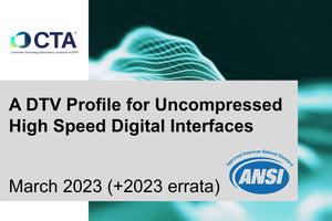 A DTV Profile for Uncompressed High Speed Digital Interfaces (ANSI/CTA-861-I & Errata)