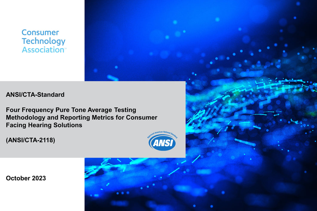 Four Frequency Pure Tone Average Testing Methodology and Reporting Metrics for Consumer Facing Hearing Solutions (ANSI/CTA-2118)