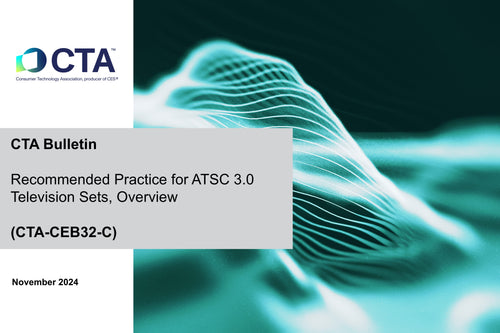 Recommended Practice for ATSC 3.0 Television Sets, Overview (CTA-CEB32-C)