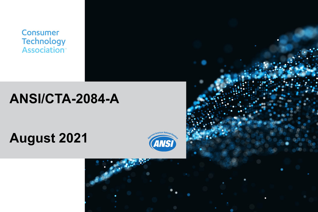 ANSI/CTA-2084-A, Test Methods for Determining A/V Product Energy Efficiency