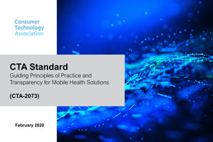 Guiding Principles of Practice and Transparency for Mobile Health Solutions (CTA-2073)