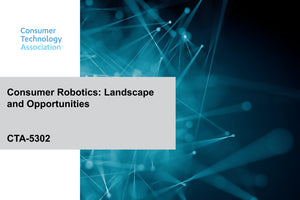 Consumer Robotics: Landscape and Opportunities (CTA-5302)