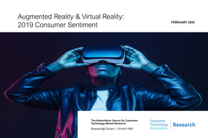 Augmented Reality & Virtual Reality: 2019 Consumer Sentiment