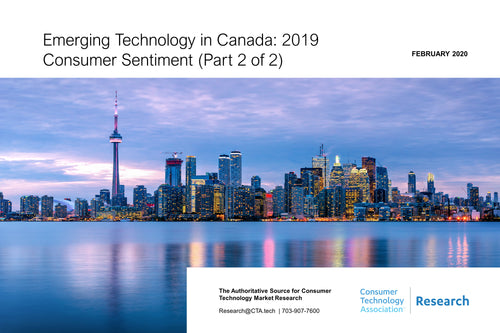 Emerging Technology in Canada: 2019 Consumer Sentiment (Part 2 of 2)